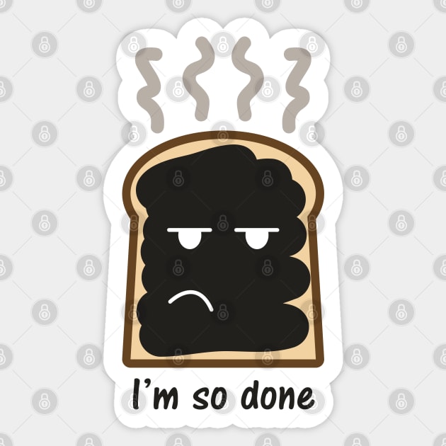 I'm So Done Sticker by PK Halford